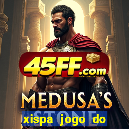 xispa jogo do bicho tabela